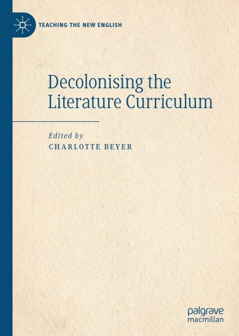 Cover image for book Decolonising the Literature Curriculum