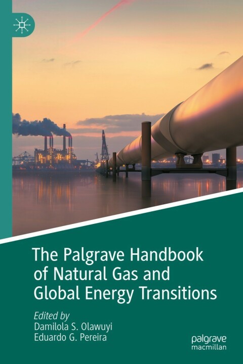 Cover image for book The Palgrave Handbook of Natural Gas and Global Energy Transitions