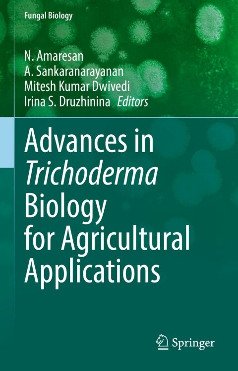 Cover image for book Advances in Trichoderma Biology for Agricultural Applications