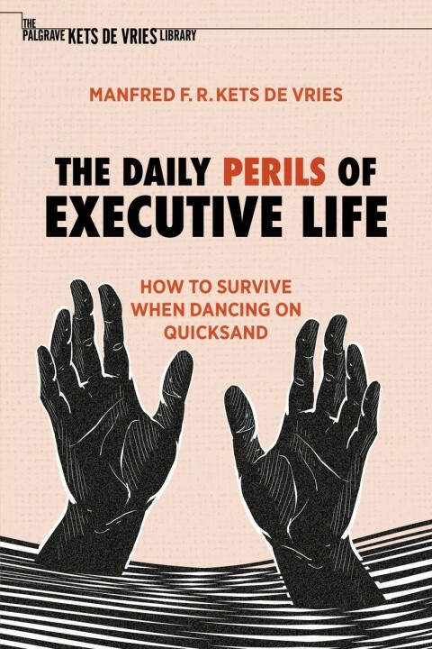 The Daily Perils of Executive Life 