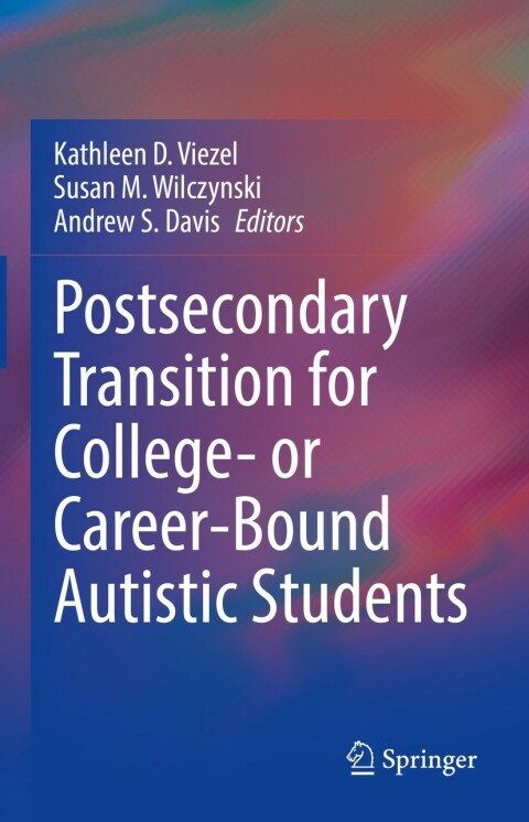 Cover image for book Postsecondary Transition for College- or Career-Bound Autistic Students