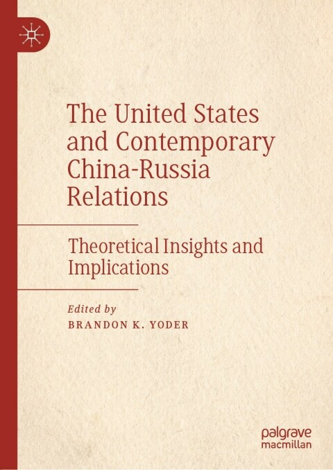 Cover image for book The United States and Contemporary China-Russia Relations