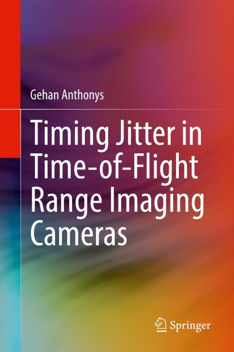 Cover image for book Timing Jitter in Time-of-Flight Range Imaging Cameras