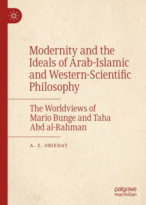 Cover image for book Modernity and the Ideals of Arab-Islamic and Western-Scientific Philosophy