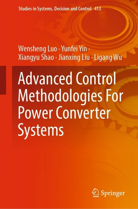 Advanced Control Methodologies For Power Converter Systems 