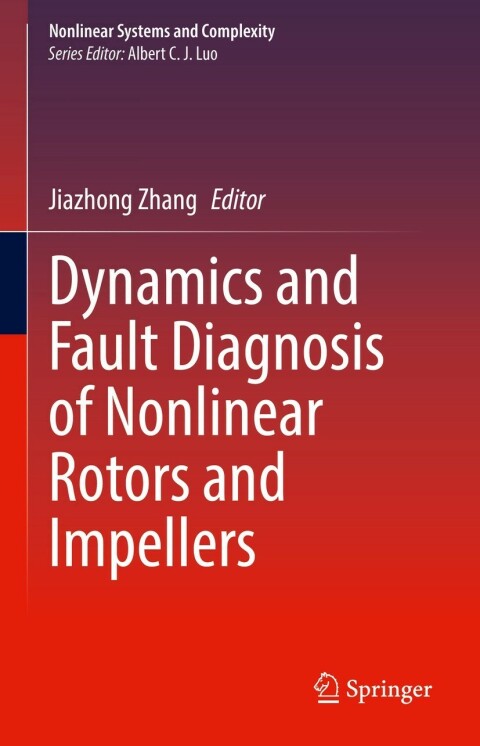 Cover image for book Dynamics and Fault Diagnosis of Nonlinear Rotors and Impellers