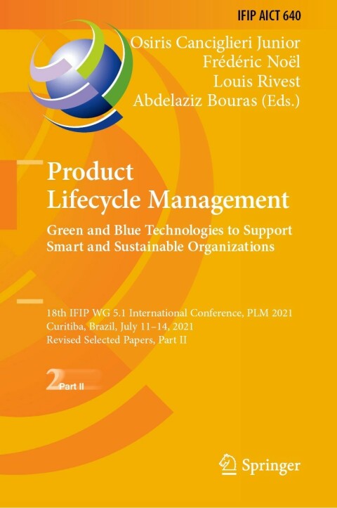 Cover image for book Product Lifecycle Management. Green and Blue Technologies to Support Smart and Sustainable Organizations