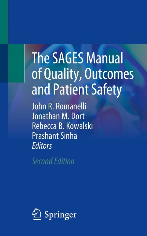 Cover image for book The SAGES Manual of Quality, Outcomes and Patient Safety