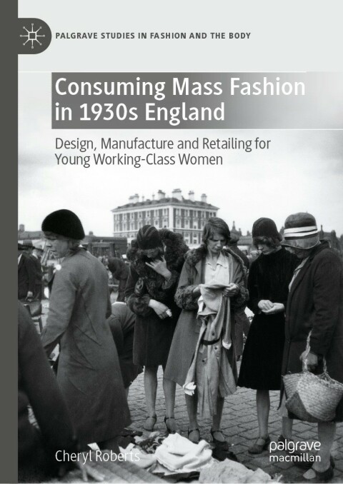 Cover image for book Consuming Mass Fashion in 1930s England