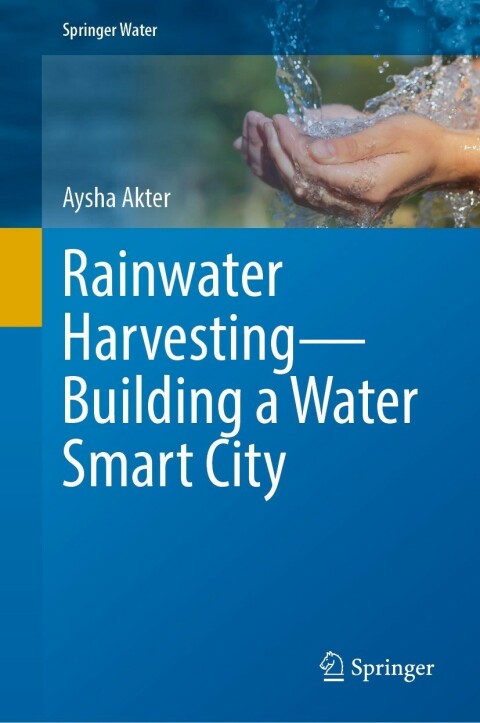 Cover image for book Rainwater Harvesting—Building a Water Smart City