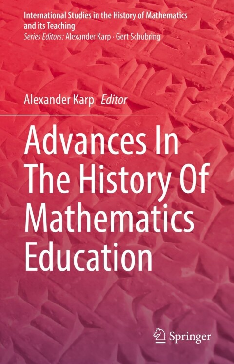 Cover image for book Advances In The History Of Mathematics Education