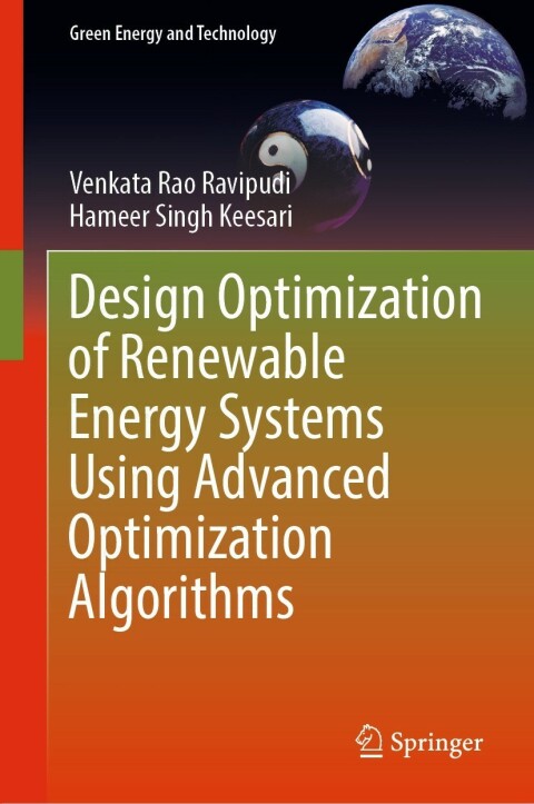 Cover image for book Design Optimization of Renewable Energy Systems Using Advanced Optimization Algorithms