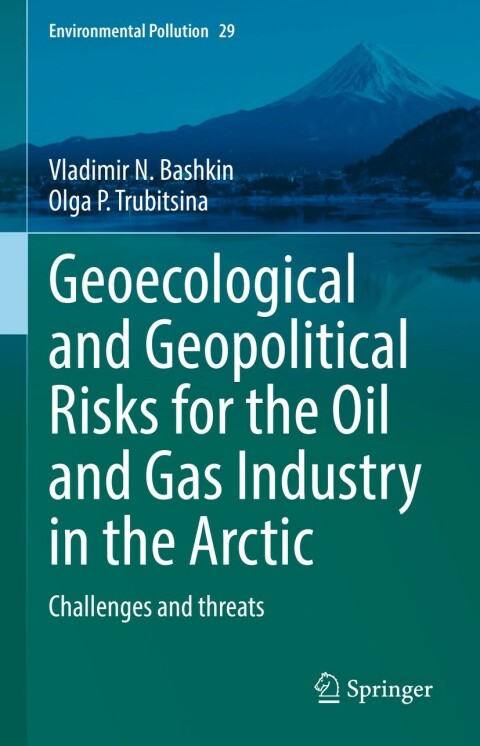 Cover image for book Geoecological and Geopolitical Risks for the Oil and Gas Industry in the Arctic