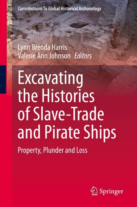 Cover image for book Excavating the Histories of Slave-Trade and Pirate Ships