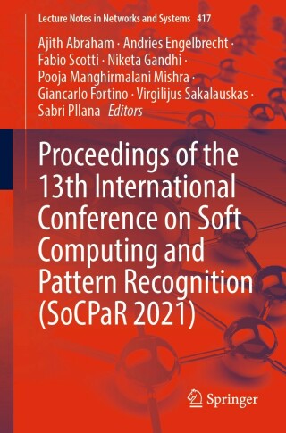 Proceedings of the 13th International Conference on Soft Computing and Pattern Recognition (SoCPaR 2021)