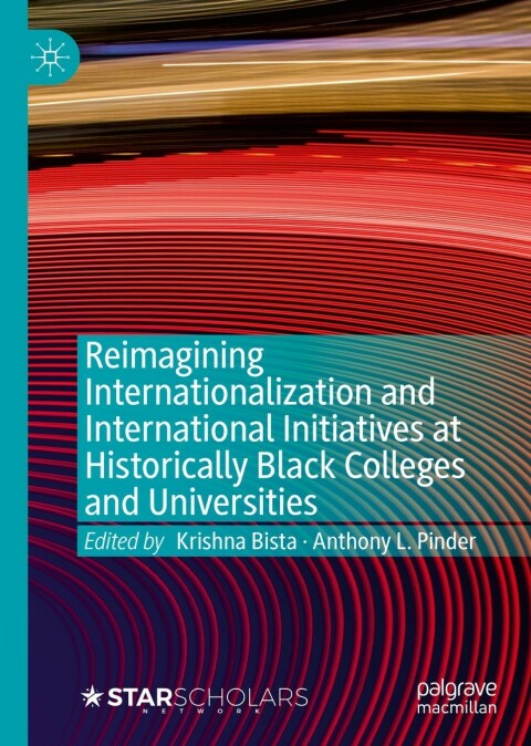 Cover image for book Reimagining Internationalization and International Initiatives at Historically Black Colleges and Universities