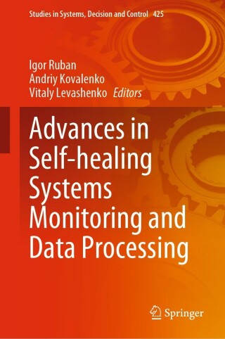 Advances in Self-healing Systems Monitoring and Data Processing