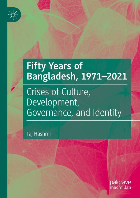 Cover image for book Fifty Years of Bangladesh, 1971-2021