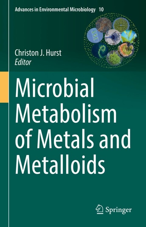 Cover image for book Microbial Metabolism of Metals and Metalloids