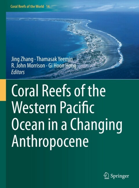 Cover image for book Coral Reefs of the Western Pacific Ocean in a Changing Anthropocene