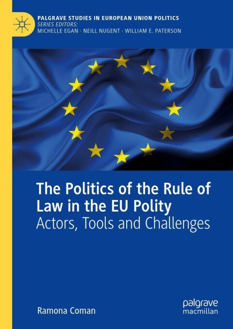 Cover image for book The Politics of the Rule of Law in the EU Polity
