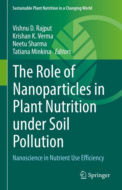 Cover image for book The Role of Nanoparticles in Plant Nutrition under Soil Pollution
