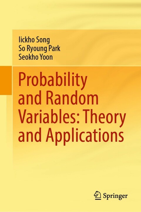 Probability and Random Variables: Theory and Applications 