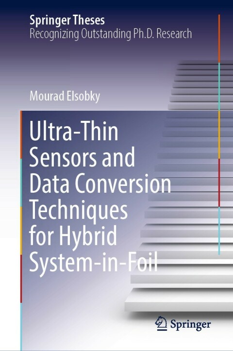 Cover image for book Ultra-Thin Sensors and Data Conversion Techniques for Hybrid System-in-Foil