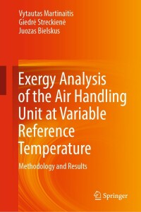 Cover image: Exergy Analysis of the Air Handling Unit at Variable Reference Temperature 9783030978402