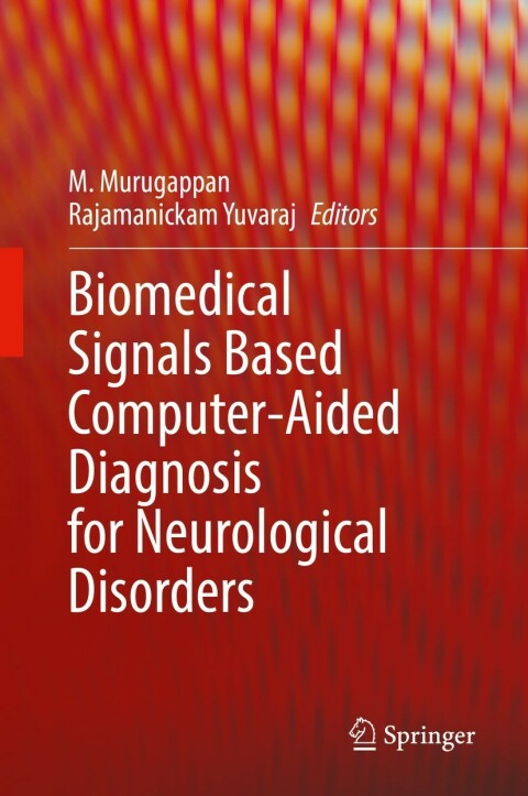 Cover image for book Biomedical Signals Based Computer-Aided Diagnosis for Neurological Disorders