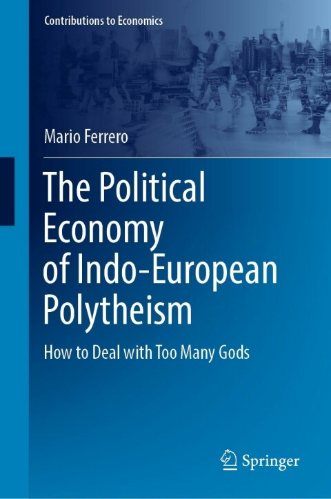 Cover image for book The Political Economy of Indo-European Polytheism