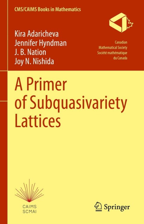 A Primer of Subquasivariety Lattices 