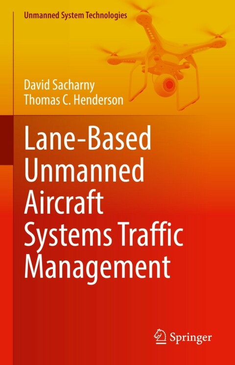 Lane-Based Unmanned Aircraft Systems Traffic Management 