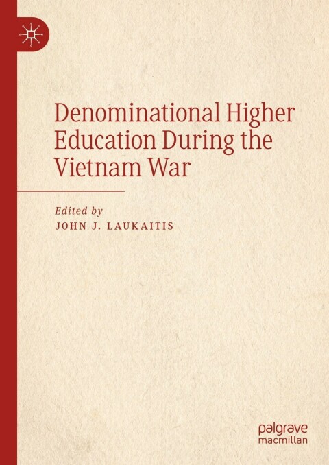 Cover image for book Denominational Higher Education During the Vietnam War
