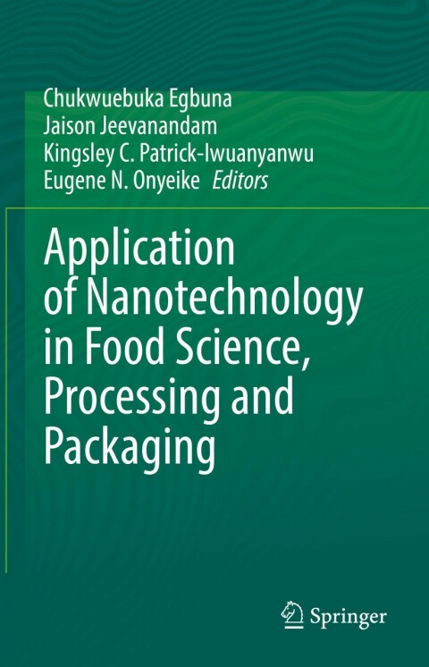 Cover image for book Application of Nanotechnology in Food Science, Processing and Packaging