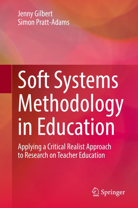 Soft Systems Methodology in Education 