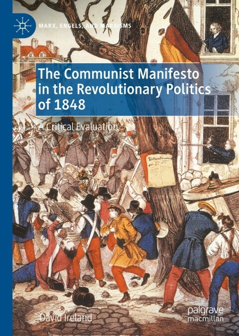 Cover image for book The Communist Manifesto in the Revolutionary Politics of 1848