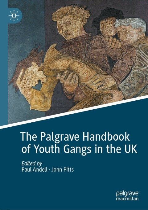 Cover image for book The Palgrave Handbook of Youth Gangs in the UK