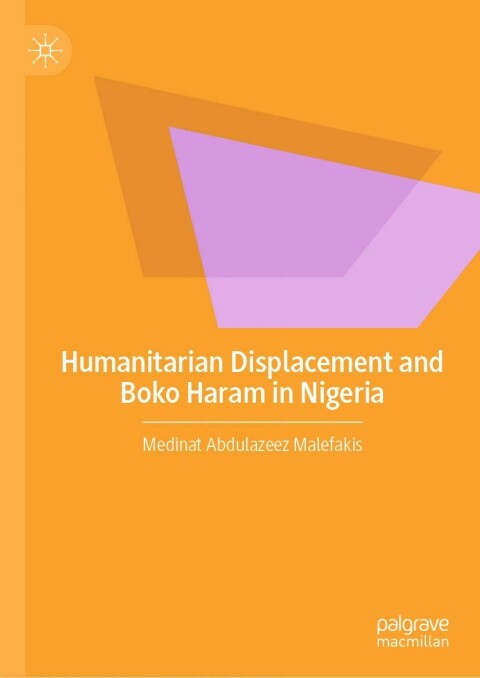 Cover image for book Humanitarian Displacement and Boko Haram in Nigeria