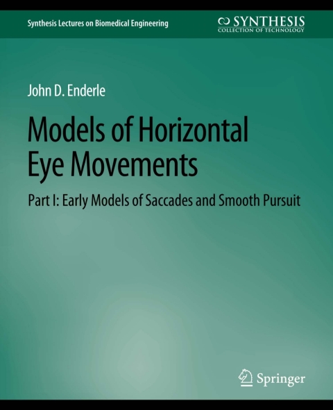Models of Horizontal Eye Movements, Part I 