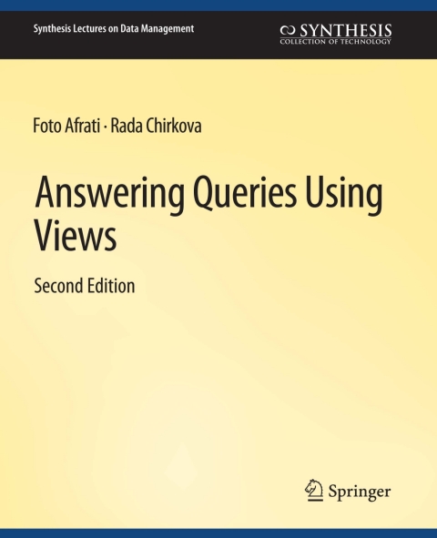 Answering Queries Using Views, Second Edition 