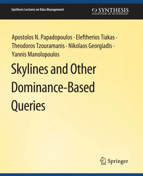 Skylines and Other Dominance-Based Queries 