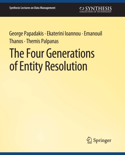 The Four Generations of Entity Resolution 