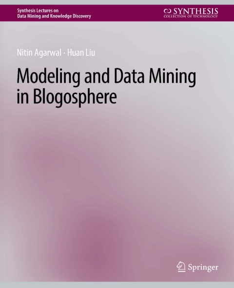 Modeling and Data Mining in Blogosphere 