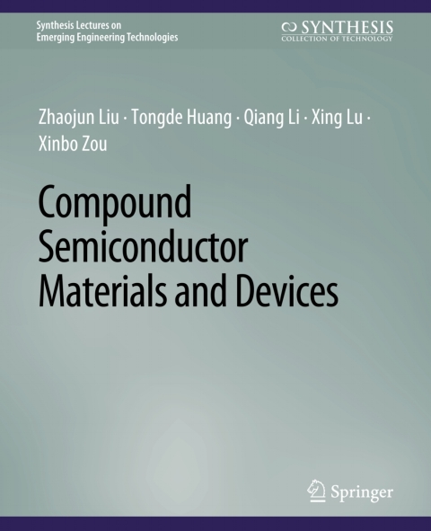 Compound Semiconductor Materials and Devices 