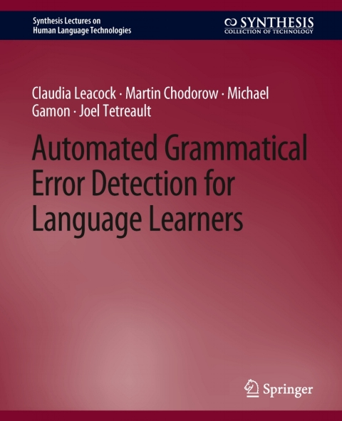 Automated Grammatical Error Detection for Language Learners 