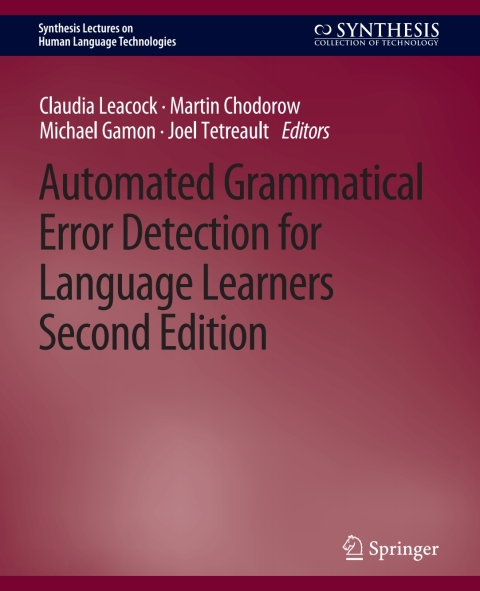 Automated Grammatical Error Detection for Language Learners 