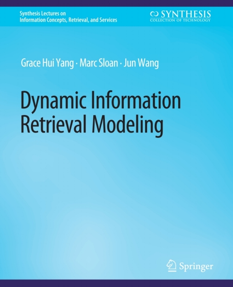 Dynamic Information Retrieval Modeling 