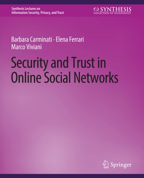Security and Trust in Online Social Networks 