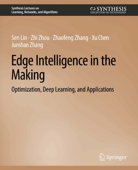 Edge Intelligence in the Making 